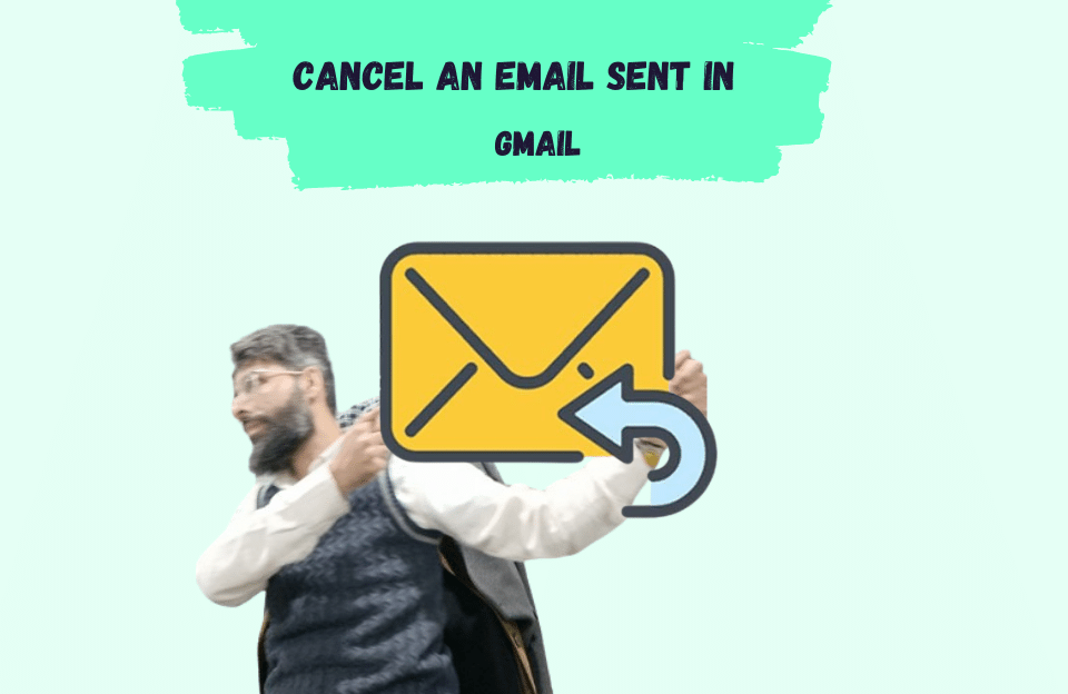 Cancel an email sent in Gmail