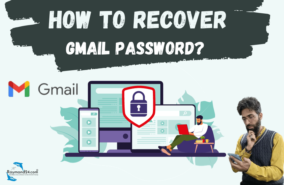 Gmail Password Recovery Methods